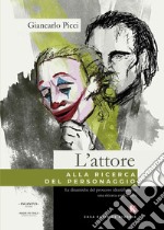 L'attore alla ricerca del personaggio libro