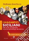 Indietro nel tempo intervistando i magnifici siciliani libro