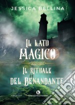 Il lato magico. Il rituale del Benandante libro