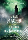 Il lato magico. Il rituale del Benandante libro