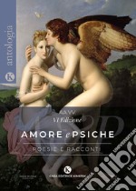 Amore e Psiche. L'enigma dell'amore libro