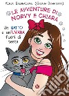 Le avventure di Norvy e Chiara. Un gatto e un'umana fuori di testa libro di EternaLove Kiria