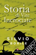 Storia di vite incrociate libro