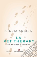 La Pet Therapy tra scienza e diritto