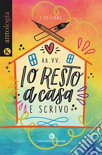 Io resto a casa e scrivo