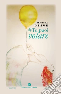 #Tu puoi volare