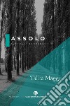 Assolo. Take care of yourself libro