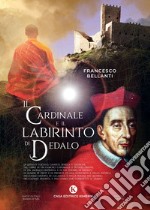 Il cardinale e il labirinto di Dedalo