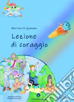 Lezione di coraggio libro