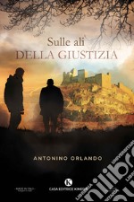 Sulle ali della giustizia libro