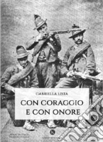 Con coraggio e con onore libro