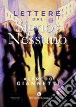 Lettere dal Signor Nessuno libro