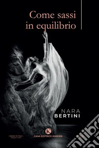 Come sassi in equilibrio