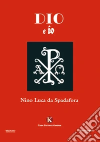 Dio e io