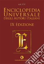 Enciclopedia universale degli autori italiani. Nuova ediz. libro