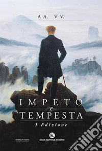 Impeto e tempesta. 1ª edizione
