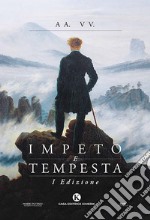 Impeto e tempesta. 1ª edizione libro