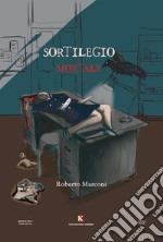 Sortilegio mortale libro