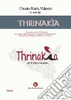 Thrinakìa. Antologia della 4ª edizione del premio internazionale di scritture autobiografiche, biografiche e poetiche dedicate alla Sicilia libro