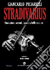 Stradivarius. Quarantuno racconti, quaranta belli e uno no libro