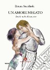 Un amore negato tra le note di un sax libro di Stacchiola Renata