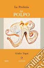 La profezia del polpo libro