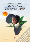 Da Est a Ovest passando per l'Africa libro