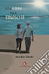 Verso l'alba della rinascita libro di Orlando Antonino