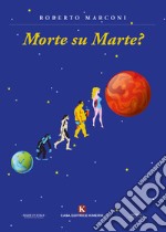 Morte su Marte? libro