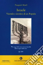 Israele. Vicende e destino di un popolo libro