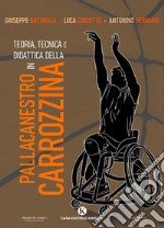 Teoria, tecnica e didattica della pallacanestro in carrozzina