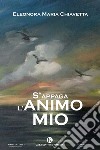 S'appaga l'animo mio libro