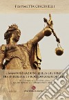 L'amministrazione della giustizia tra indagine e procedura giudiziaria. Profili storico-giuridici dall'età romana monarchica all'Inquisizione medievale libro