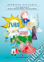 Ivan. Il principe bambino libro