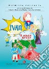 Ivan. Il principe bambino libro