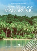 I segreti dell'isola delle mangrovie libro