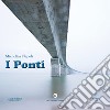 I ponti libro di Napoli Michelina