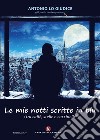 Le mie notti scritte in blu. (tra caffè, stelle e coccinelle) libro di Lo Giudice Antonio