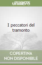 I peccatori del tramonto libro