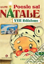 Poesie sul Natale 2021. Poesie dedicate al Natale libro