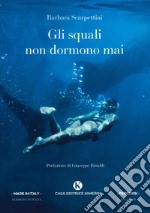 Gli squali non dormono mai libro