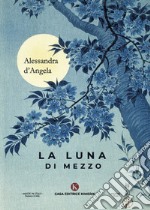 La luna di mezzo