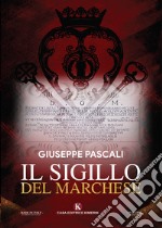 Il sigillo del marchese libro