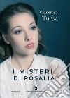 I misteri di Rosalia libro