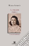 La miglior parola. Cose di famiglia libro di Samonà Maria