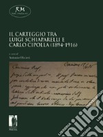 Il carteggio tra Luigi Schiaparelli e Carlo Cipolla (1894-1916) libro