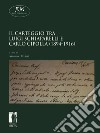 Il carteggio tra Luigi Schiaparelli e Carlo Cipolla (1894-1916) libro di Olivieri A. (cur.)