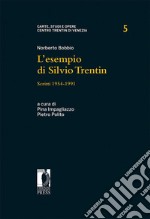 L'esempio di Silvio Trentin. Scritti 1954-1991 libro