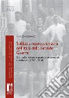 Soldati e neuropsichiatria nell'Italia della Grande guerra. Controllo militare e pratiche assistenziali a confronto (1915-1918) libro di Romano Marco