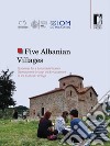 Five Albanian villages. Guidelines for a sustainable tourism development through the enhancement of the cultural heritage libro